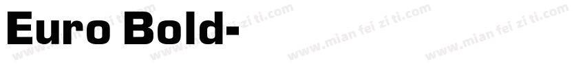 Euro Bold字体转换